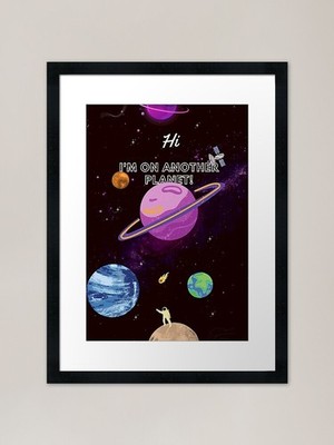 I'M ON ANOTHER PLANET Gerahmte Kunst Pr Gerahmtes Wandbild Poster Leinwanddruck Bild