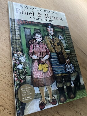 Ethel and Ernest: A True Story, Raymond Briggs 1st Edition CAPE
