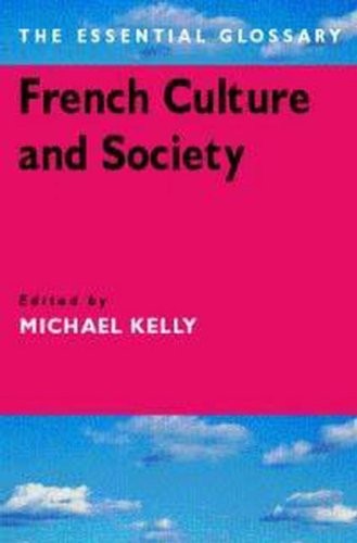 French Culture and Society: The Essentials: A Glossary (Essentia