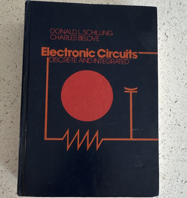 Electronic Circuits: Discrete and Integrated Schilling & Belove Hardcover