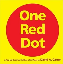 One Red Dot: A Pop-Up Book for Children of All Ages (Hardback or Cased Book)
