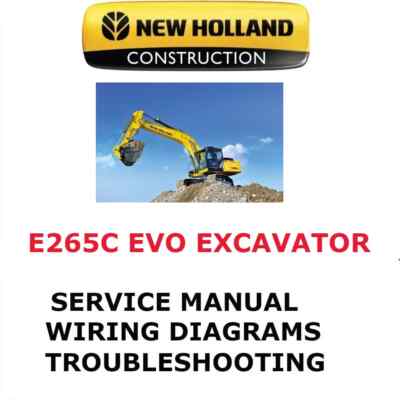 NEW HOLLAND E265C EVO  CRAWLER EXCAVATOR MANUAL SHOP SERVICE REPAIR PDF