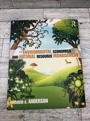 Environmental Economics and Natural Resource Management - 3rd Edition! Textbook!