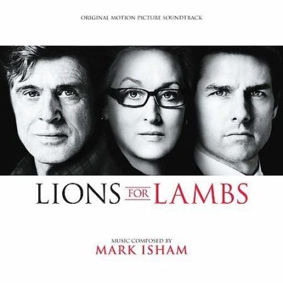 Lions for Lambs [Original Motion Picture Soundtrack] by Mark Isham (CD, 2007)