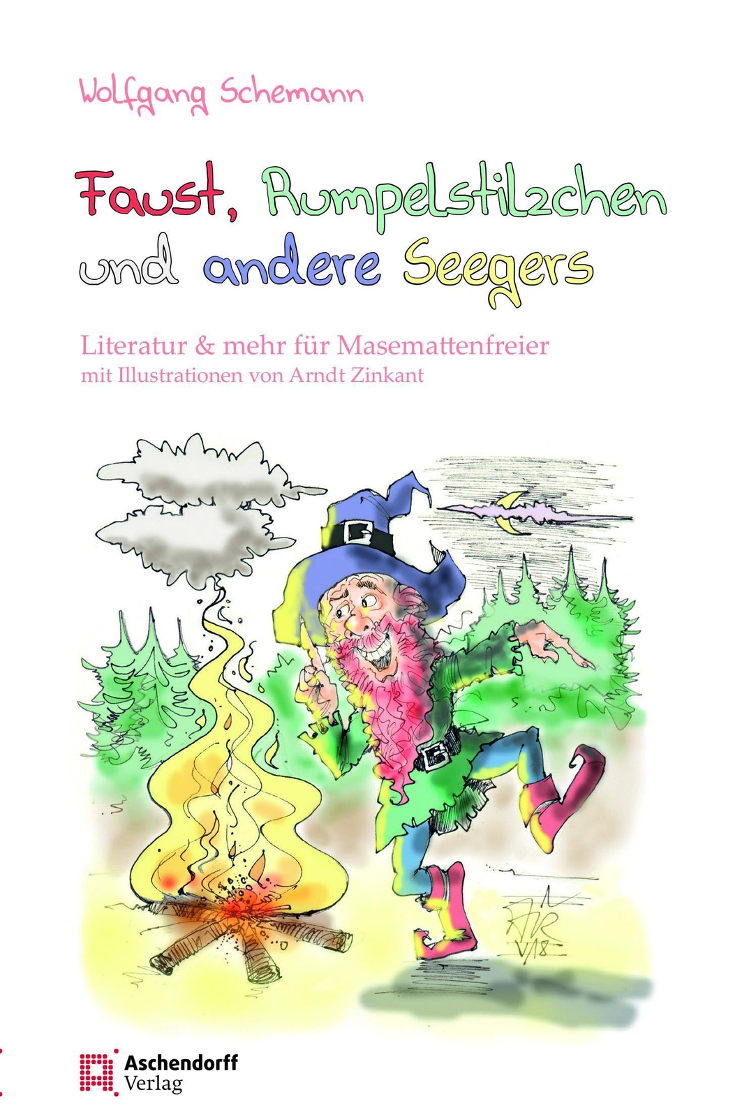 Faust, Rumpelstilzchen Und Andere Seegers, Wolfgang Schemann