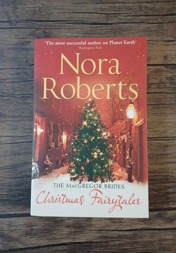 The MacGregor Brides: Christmas Fairytales Book by Nora Roberts, New - Picture 8 of 9