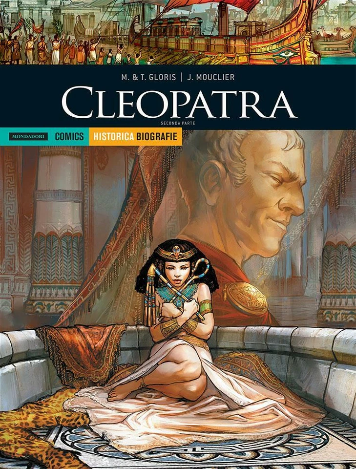 Historica Biografie 20 Cleopatra 2 di Mouclier ed. Mondadori Comics
