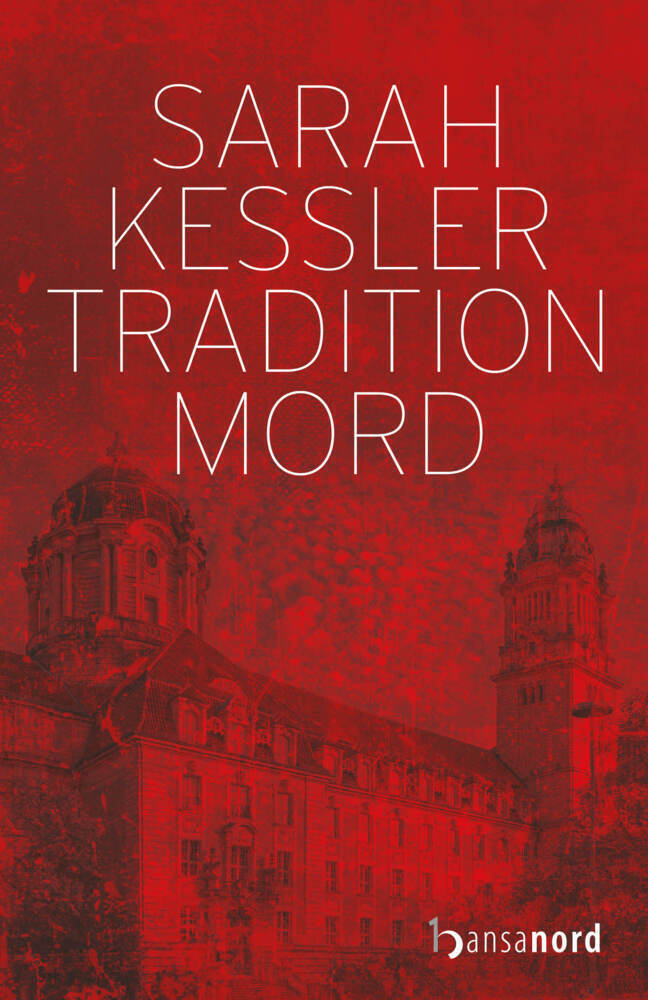 Thumbnail - Sarah Kessler | Tradition Mord | Buch | Deutsch (2021) | 253 S. |