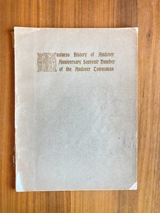 Business History Of Andover Anniversary Souvenir Number Of The Andover Townsman