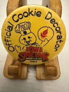 Vintage 1984 Official Cookie Decorator Iowa State Fair Pinback Button