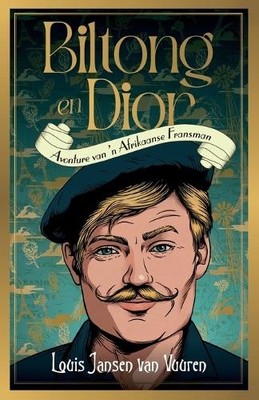 Louis Jansen Van Vuuren Biltong en Dior (Taschenbuch)