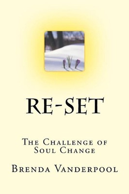 Re-Set: The Challenge of Soul Change by Brenda Vanderpool (English) Paperback Bo