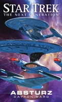 Dayton Ward / Star Trek - The Next Generation. Absturz / 9783959819602