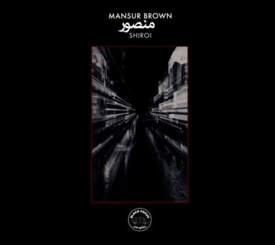 MANSUR BROWN - SHIROI   CD NEU