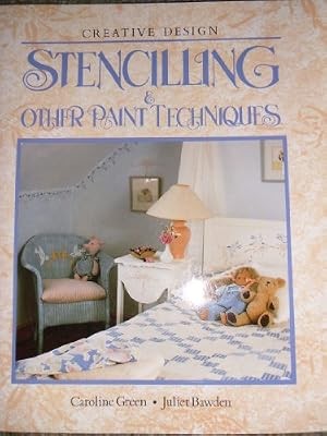 STENCILLING AND OTHER PAINT TECHNIQUES, CAROLINE GREEN, Used; Good Book