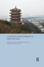 Chinese Environmental Aesthetics: Wangheng Chen, Wuhan University, China,