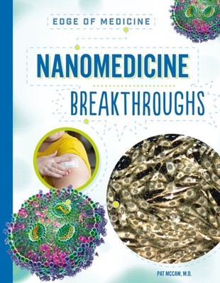 Nanomedicine Breakthroughs by Pat McCaw (Paperback Book)