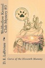 Wolfhollow Kennel Club Mystery #3: Curse of the Eleventh Mummy by D E Lariviere (Paperback / softback, 2010)