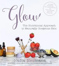 Glow: The Nutritional Approach to Naturally Gorgeous Skin, Washlick, Nadia, Used