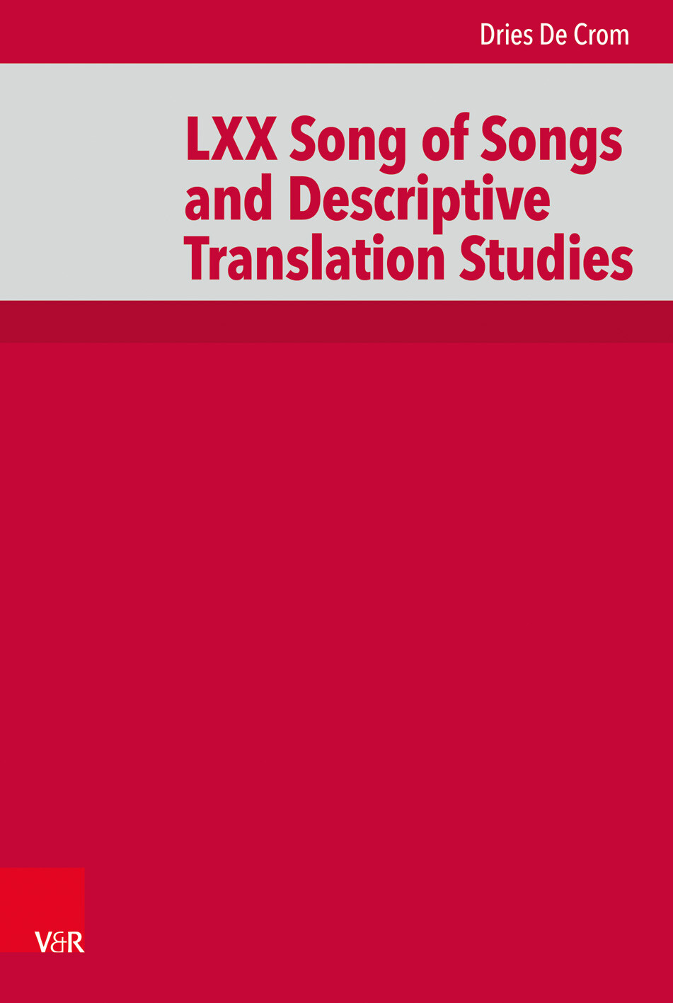 Thumbnail - Dries De Crom / Lxx Song Of Songs And Descriptive Translation Studies