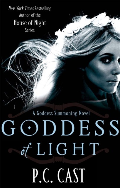 Goddess Of Light Number 3 in series by P C Cast (Paperback Book)