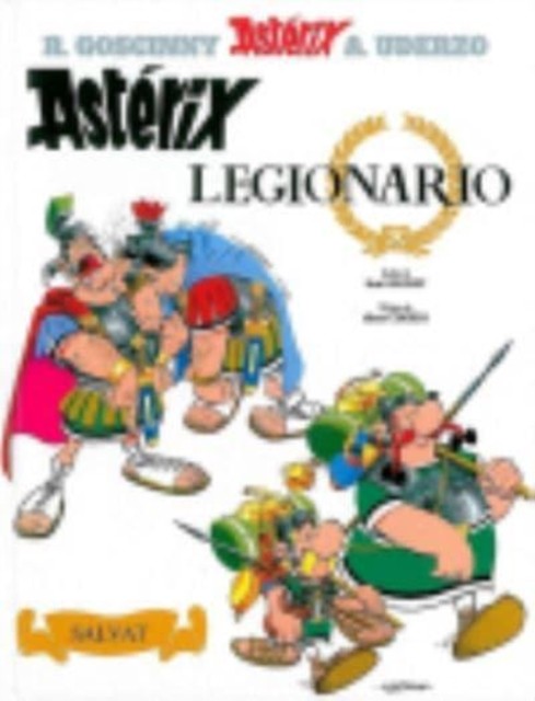 Asterix in Spanish: Asterix legionario by Rene Goscinny HARDBACK (SPANISH)