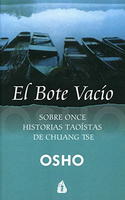 El Bote Vacio: Sobre Once  Historias Taoistas de  Chuan - Spanish Language Paper