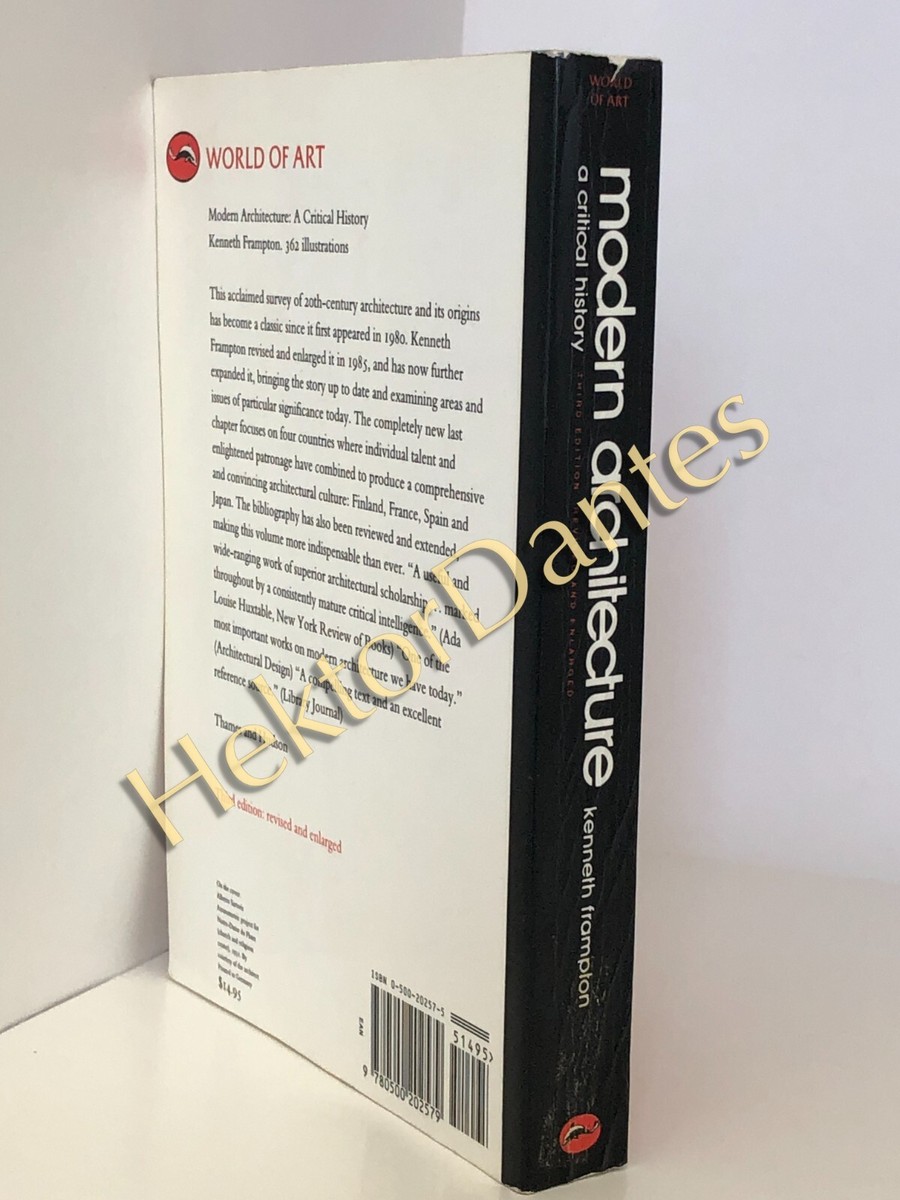 Modern Architecture: A Critical History 3rd ed by Kenneth