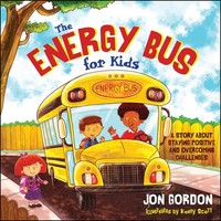 The Energy Bus For Kids | Jon Gordon | Englisch | Buch | 2012 | Wiley