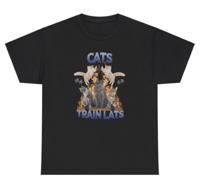 Cats Train Lats Gym T Shirt Funny Silly Back Day Bodybuilder Pump Cover Humor Te