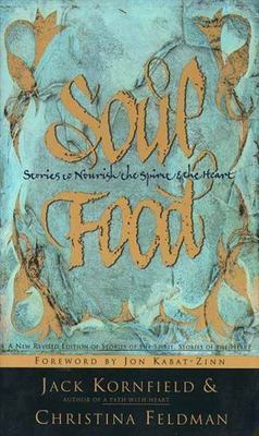 Soul Food: Stories to Nourish the Spirit and the Heart   Timeless Wise Tales and