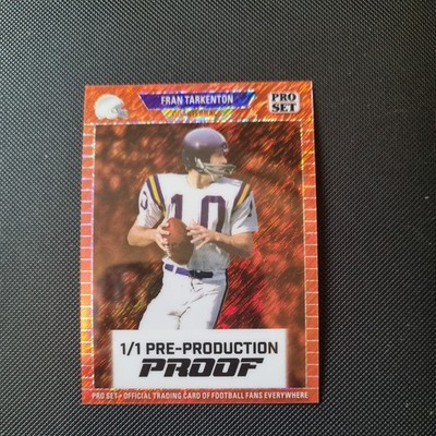 Pro Set Fran Tarkenton 1/1 Pre-Production Proof - Hall of Fame Legend - VIKINGS