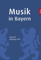 Musik In Bayern. Band 85. Jahrgang 2020 | Musik In Bayern 85 | V. | Deutsch