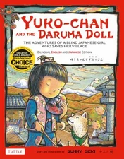 Yuko-Chan and the Daruma Doll : The Adventures of a Blind Japanes