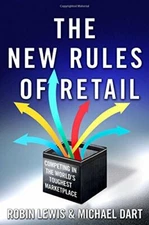 The New Rules of Retail: Competing in the World's Toughest M... by Dart, Michael