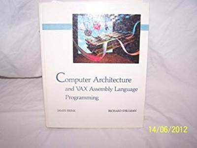 #ad Computer Architecture and VAX Assembly Language Programming Hardc $16.08