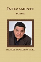 Rafael Robledo Ruiz | Intimamente Poesia | Taschenbuch | Spanisch (2019)