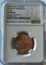 1808 India 10Cash Sea Salved Admiral Gardner Shipwreck NGC Certified Coin - UNC.