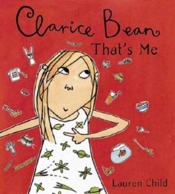 Clarice Bean, Thats Me - Hardcover By Child, Lauren - GOOD