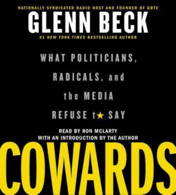 Cowards: What Politicians, Radicals, and the Media Refuse to Say - VERY GOOD