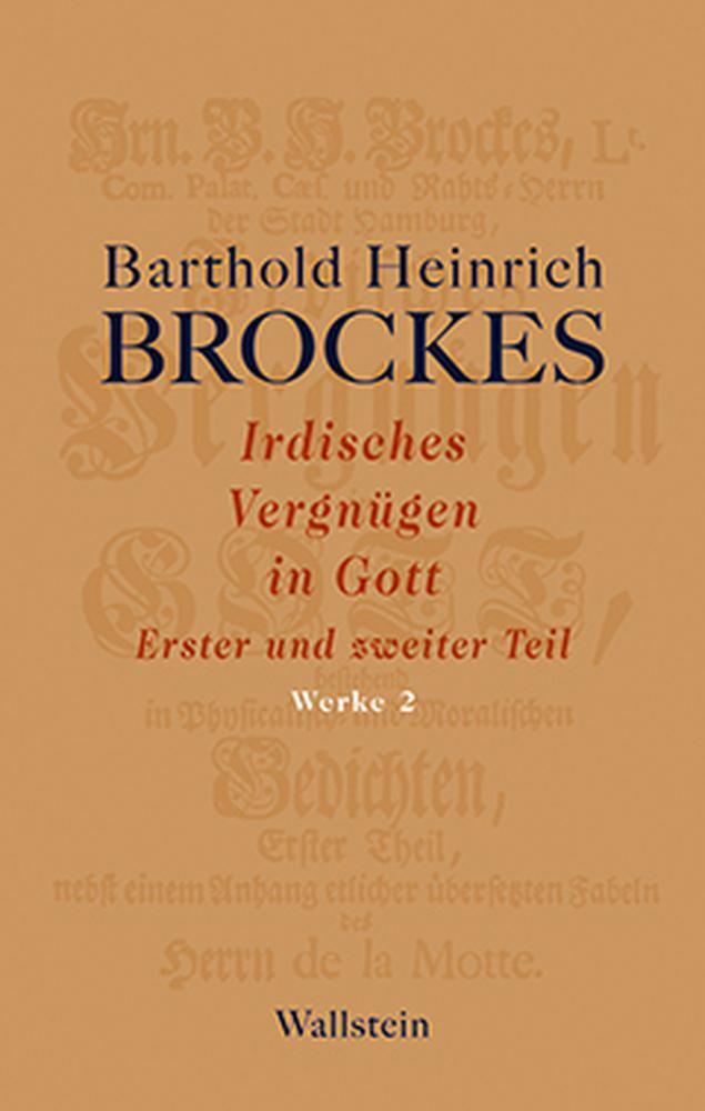 Thumbnail - Werke 02. Irdisches Vergnügen In Gott | Barthold Heinrich Brockes |