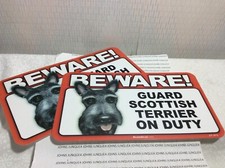BEWARE GUARD DOG ON DUTY: SCOTTISH TERRER New Scandical Plastic Sign LOT of 2