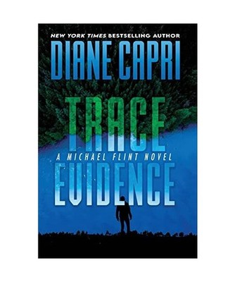 Trace Evidence: A Michael Flint Novel, Diane Capri
