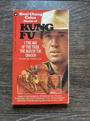 Kung Fu #1 The Way Of The Tiger The Sign Of The Dragon Howard Lee 1973 PB Warner