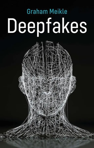 Deepfakes | Graham Meikle | Englisch | Taschenbuch | 160 S. | 2022-image