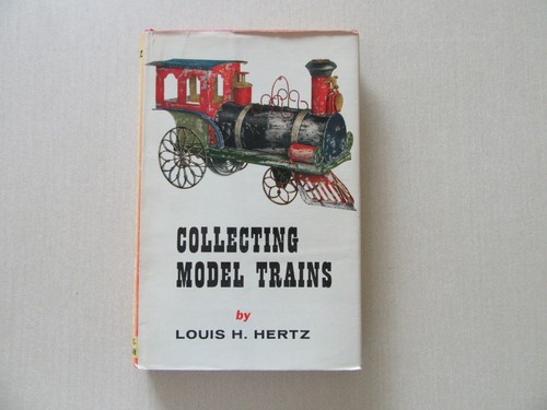 Collecting Model Trains by Louis H. Hertz - Simmons-Boardman Books, 1956 1st ed. - Picture 1 of 12