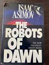 The Robots of Dawn by Isaac Asimov 1983 HCDJ 1st Edition