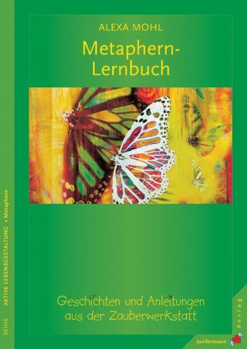 Das Metaphern-lernbuch | Geschichten Und Anleitungen Aus Der