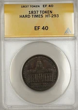 1837 Hard Times Token Merchants Exchange of Wall St. New York HT-293 ANACS EF-40