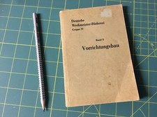 Deutsche Werkmeister-B&uuml;cherei Gruppe IV Vorrichtungsbau, eine sehr gro&szlig;e Hilfe